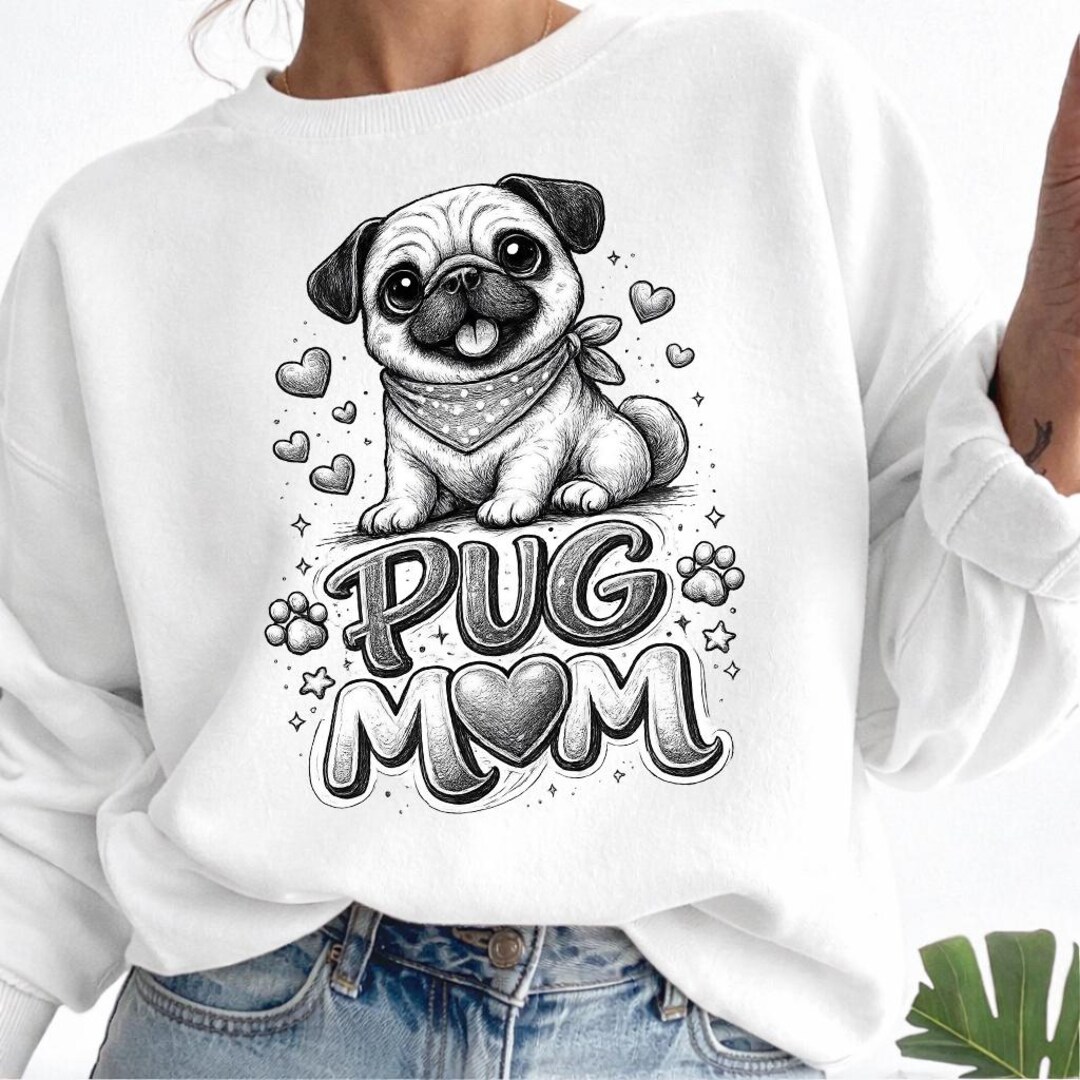 Pug Mom PNG, Hand Drawn Pen PNG, Pug Lovers T-shirt Design Sublimation ...