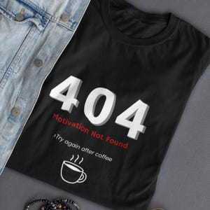404 Error Shirt | Funny Programmer Tee | Coding Humor Gift for Developers