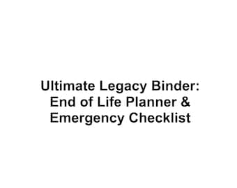 Legacy Binder: End of Life Planner, Emergency Checklist (Digital Download)