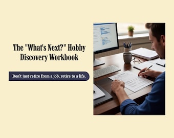 Retirement Hobby Discovery Workbook | Post-Career Purpose Planner, Retirement Activity Planner, Life After Retirement Guide