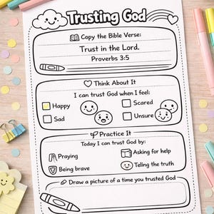 Może przedstawiać: Biała karta pracy zatytułowana "Trusting God" z poleceniami skopiowania wersetu biblijnego, refleksji nad uczuciami i praktykowania zaufania poprzez działania. Zawiera miejsce na rysowanie i jest otoczona kolorowymi artykułami papierniczymi.