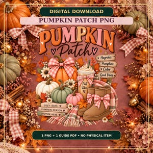 Puede incluir: Una descarga digital PNG con el texto PUMPKIN PATCH, una pila de libros con las etiquetas COZY DAYS, PUMPKIN SEASON, HAPPIER HERE, un letrero con Hayrides, Pumpkins, Cider, Good Vibes, calabazas, un vaso de café y botas beige con lazos.
