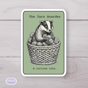Adesivo Badger Yarn Hoarder / Adesivo divertente per uncinetto / Regalo per chi lavora a maglia