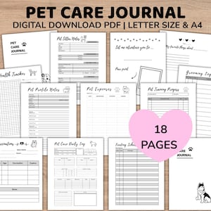 Könnte beinhalten: Eine Sammlung von druckbaren Seiten für ein Haustierpflege-Journal, einschließlich Abschnitte für Gesundheitsverfolgung, Ausgaben und tägliche Protokolle. Die Seiten sind in Schwarzweiß gehalten, mit dem Text "PET CARE JOURNAL" oben. Das Bild enthält auch den Text "DIGITAL DOWNLOAD PDF | LETTER SIZE & A4" und "18 PAGES".