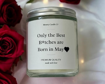 Funny May Birthday Candle | Only Bitches Born May Gift