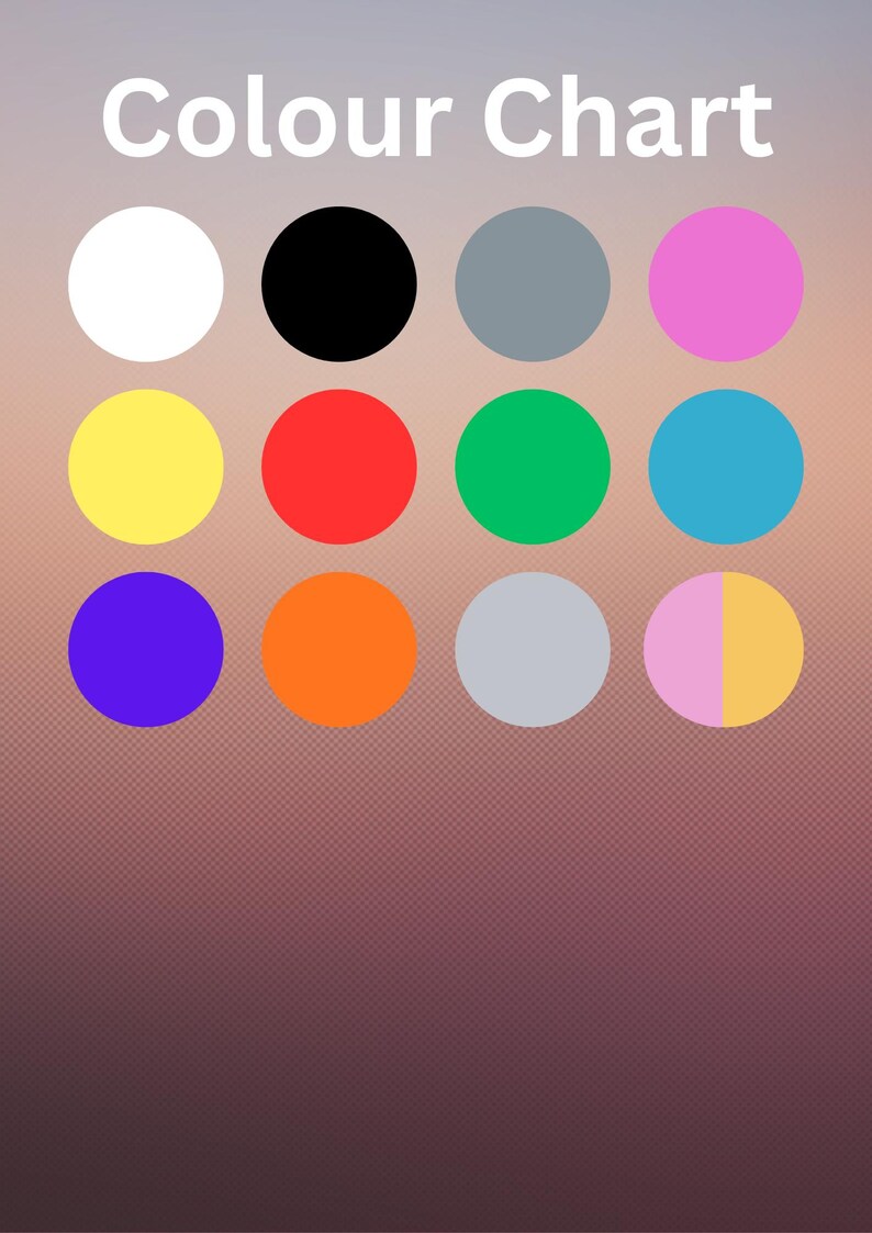 May include: A color chart with the title "Colour Chart" in white text. The chart displays twelve colored circles: white, black, gray, pink, yellow, red, green, blue, purple, orange, light gray, and a split circle of pink and yellow.