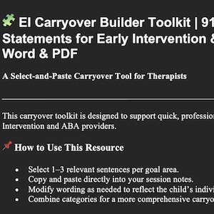 May include: A dark gray graphic with white text. The text reads: "EI Carryover Builder Toolkit | 91 Selectable Statements for Early Intervention & ABA | Editable Word & PDF." It is a tool for therapists to support documentation.
