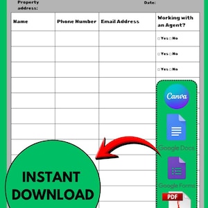 May include: A printable open house sign-in sheet with fields for name, phone number, and email address. Includes a section to indicate if the visitor is working with an agent. Features a green circle with "INSTANT DOWNLOAD" and icons for Canva, Google Docs, Google Forms, and PDF.