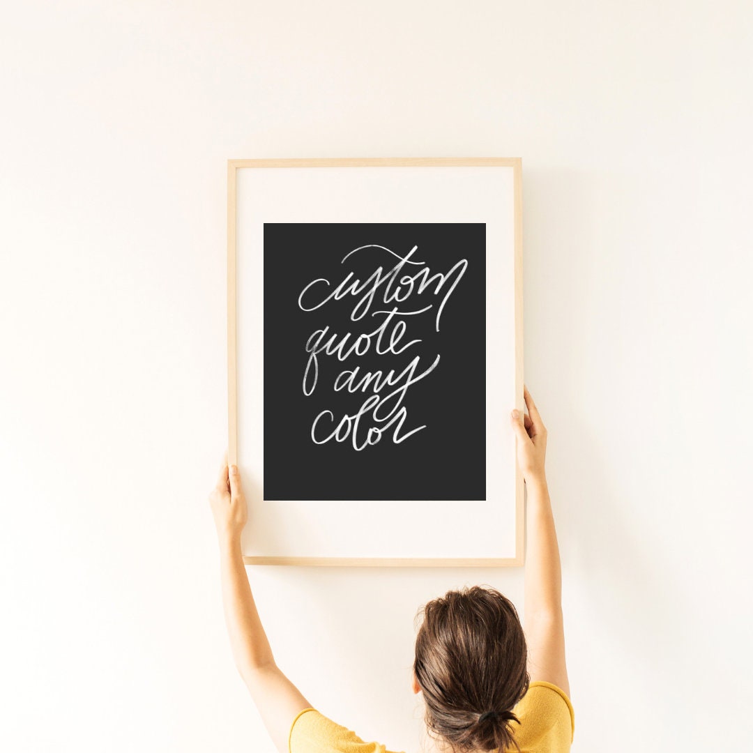 Custom Quote Calligraphy Hand Lettering Wall Art Printable Etsy
