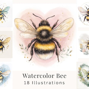 May include: A collection of watercolour bee illustrations featuring various bumblebees with yellow and black striped bodies, translucent wings, and soft floral or heart-shaped accents. The text Watercolor Bee 18 Illustrations is centred.