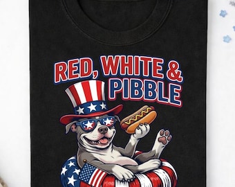 Red White And Pibble Shirt, Funny Patriotic Pitbull Tee, 4th of July Dog Shirt, American Flag Pitbull T-Shirt, USA Summer BBQ Tee