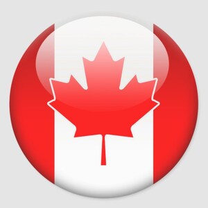 May include: A round button with a glossy finish features the Canadian flag. The flag is red and white with a large red maple leaf in the center.