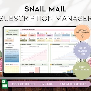 May include: A laptop screen displaying a "SNAIL MAIL SUBSCRIPTION MANAGER" dashboard with charts and data. The screen shows key metrics, revenue insights, and growth insights. The image includes the text "INSTANT DOWNLOAD", "GOOGLE SHEETS", and "FIVE TABS".