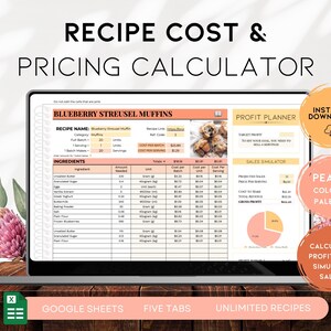 May include: A laptop screen displays a recipe cost and pricing calculator for Blueberry Streusel Muffins. The spreadsheet includes ingredient costs, profit planning, and sales simulation tools. The design features a peach color palette and the text "Instant Download".
