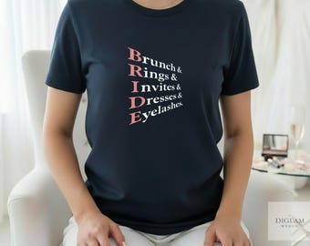 Brunch Rings Invites Dress Eyelashes Shirt | Bride Acrostic T-Shirt | Bachelorette Party Tee | DiGlam Wed Co | Bella Canvas 3001