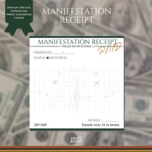 May include: A digital manifestation receipt with the text "MANIFESTATION RECEIPT" at the top. The receipt includes fields for order number and status, with "DELIVERED" checked. The word "PAID" is stamped on the receipt. The bottom reads "THANK YOU. IT IS DONE."