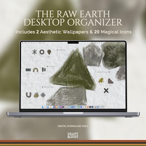May include: A laptop displays a desktop organizer with a minimalist design. The screen features abstract shapes in green and gray, along with various icons. Text on the screen reads "THE RAW EARTH DESKTOP ORGANIZER" and "Includes 2 Aesthetic Wallpapers & 20 Magical Icons."