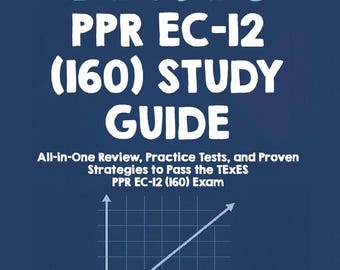 TExES PPR EC-12 Studienführer 160 PDF, Lehrer-Zertifizierungs-Prüfungsvorbereitungs-Arbeitsbuch, Übungsfragen & Bewertung als digitaler Download