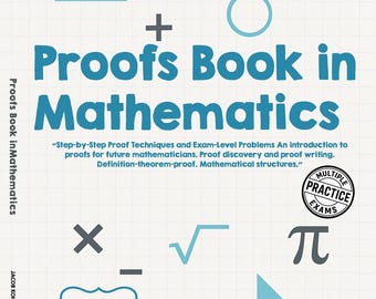 Proofs Book in Mathematics PDF | Mathematical Proof Writing Guide | Logic & Theorem Practice | Digital Download