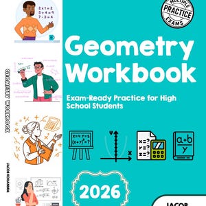 Puede incluir: Una portada turquesa de un Cuaderno de Geometría con el título en letras blancas grandes. La portada incluye ilustraciones de estudiantes, ecuaciones matemáticas y una calculadora. También está presente el texto "Exam-Ready Practice for High School Students", junto con el año "2026".