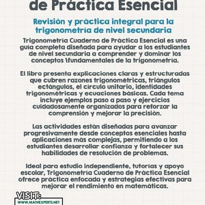 May include: A textbook titled "Trigonometria Cuaderno de Pr&aacute;ctica Esencial" with text in Spanish. The book is designed for secondary school students to understand trigonometry. Includes examples and exercises to improve comprehension.