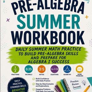 May include: A Pre-Algebra Summer Workbook by Jacob Kohannim with a white cover featuring dark blue text, a green brushstroke accent, and colorful icons representing fractions, decimals, ratios, equations, geometry, and word problems.