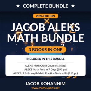 Może przedstawiać: Ciemnoniebieska grafika cyfrowa dla Jacob Aleks Math Bundle edycja 2026, zawierająca 3 książki w jednej: ALEKS Math Crash Course (196 str.), ALEKS Math Prep in 7 Days (193 str.) oraz ALEKS: 5 Full-Length Math Practice Tests (211 str.) autorstwa Jacoba Kohannima.