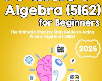 Praxis Algebra I (5162) for Beginners PDF, Teacher Certification Exam Study Guide, Digital Download