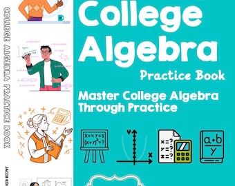 College Algebra Practice Workbook | Math Study Guide (Digital Download)