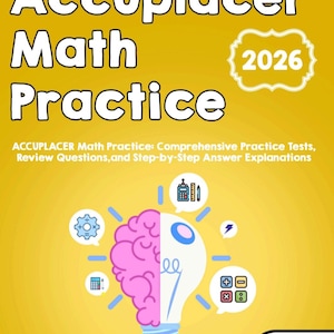Accuplacer Math Practice Workbook: College Placement Study Guide (Digital Download)