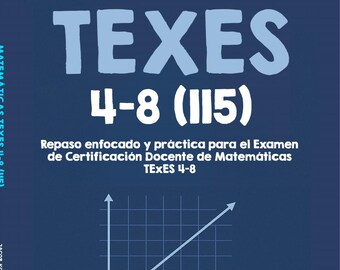 TExES Mathematics 4-8 Study Guide (115), Spanish Teacher Exam Prep (PDF Download)