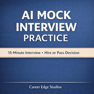 Puede incluir: Fondo azul con texto blanco: "AI MOCK INTERVIEW PRACTICE". Debajo, una pancarta beige indica "15-Minute Interview • Hire or Pass Decision". El texto "Career Edge Studios" está en la parte inferior.