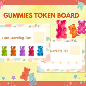 May include: A colorful "Gummies Token Board" with the text "I am working for". The image features gummy bear illustrations in various colors, including green, orange, purple, red, and blue. The background is a light yellow with decorative elements.