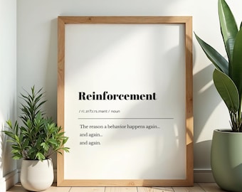 Reinforcement Definition Print | ABA Wall Art | Verbal Behavior Humor Decor | BCBA RBT Gift | Digital Download