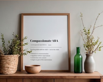Compassionate ABA Dictionary Print | Modern ABA Therapy Decor | Assent ABA Poster ( digital )