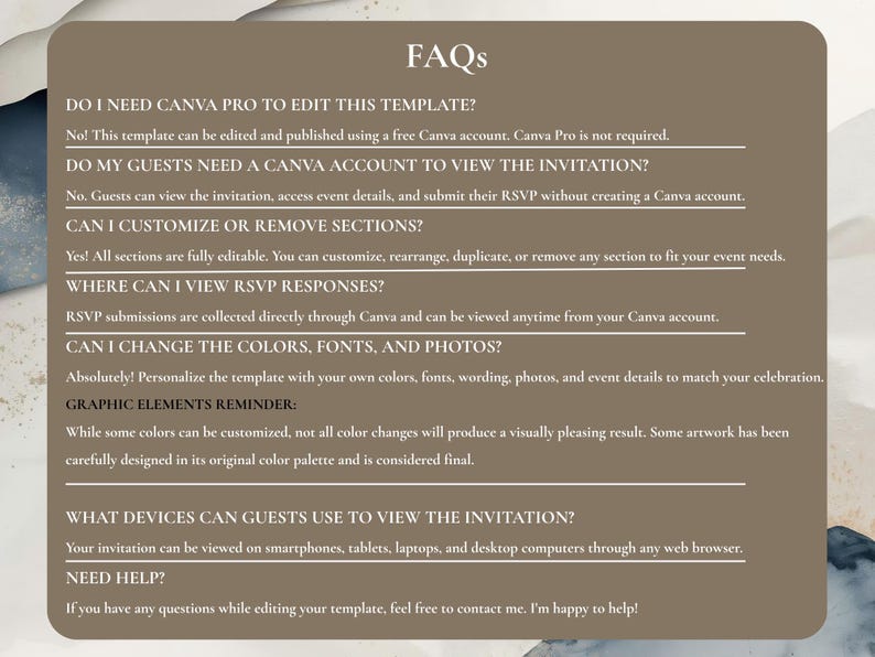 May include: A brown rectangular digital information card titled FAQs, featuring white text that answers common questions about editing a Canva template, including requirements for a free account, customization options, RSVP tracking, and device compatibility.