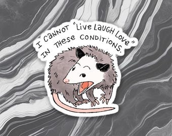 Opossum Live Laugh Love Meme Sticker
