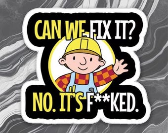Can We Fix It Meme Sticker