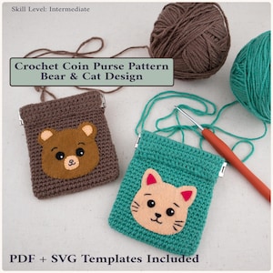 May include: Two crochet coin purses, one brown with a bear design and one teal with a cat design. The text "Crochet Coin Purse Pattern Bear & Cat Design" is above the purses. The text "PDF + SVG Templates Included" is below the purses.