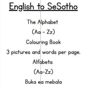 May include: A white poster with black text, titled "English to SeSotho". It details an alphabet colouring book with the text "3 pictures and words per page". The poster is by Laura's Library.