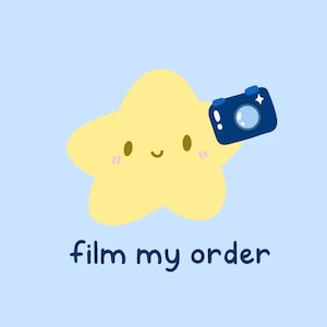 May include: A cheerful cartoon star, yellow with a smiling face, holding a blue camera. The phrase "film my order" is written below in a friendly font, on a light blue background.