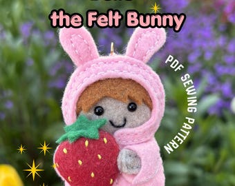 Belle le lapin en feutre | Patron de couture PDF | Adapté aux débutants