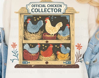Official Chicken Collector PNG, Funny Farmhouse Hen Design (Digital Download)