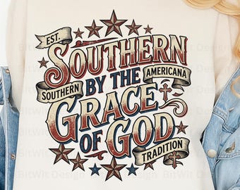 Southern By The Grace Of God PNG, Vintage Southern Americana Shirt Design, Rustic Country Sublimation Download