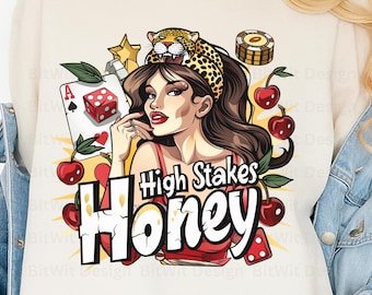 High Stakes Honey PNG, Casino Girl Pinup Design, Gambling Queen Retro Artwork, Lucky Casino Graphic for T-Shirt Sublimation POD