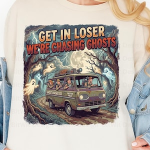 ¡Sube, perdedor! Estamos persiguiendo fantasmas (PNG), diseño divertido de camiseta de caza de fantasmas, descarga de sublimación paranormal de Halloween