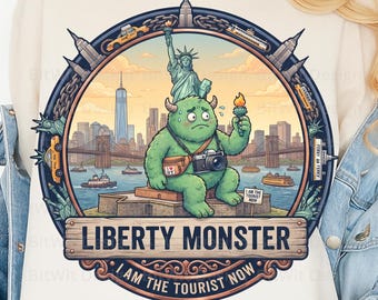 Liberty Monster PNG I Am The Tourist Now T-Shirt Design