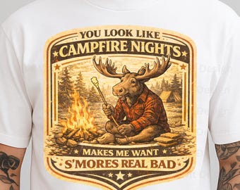 Camping Moose PNG Funny Campfire Nights Quote, Rustic Vintage Camping Shirt Design, S’mores Lover Sublimation Download