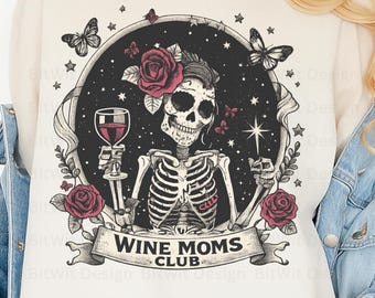 Gothic Skeleton Wine Moms Club PNG, Spooky Mom Sublimation Graphic (Digital Download)