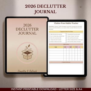 May include: A digital declutter journal for 2026, displayed on a tablet. The cover features the text "2026 DECLUTTER JOURNAL" and a graphic of a box with plants. The journal includes a clutter-free habits tracker with a weekly reflection section.